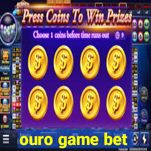 ouro game bet